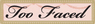 Too Faced Cosmetics