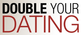 Double Your Dating